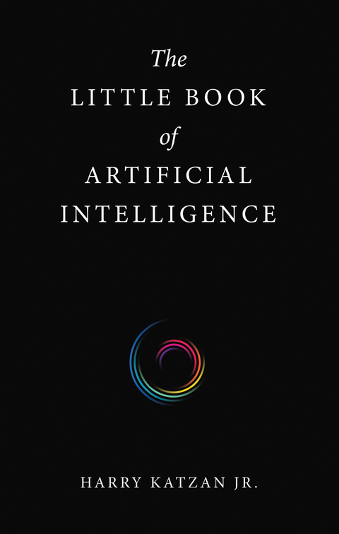 The Little Book of Artificial Intelligence - Harry Katzan Jr.