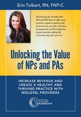 Unlocking the Value of NPs and PAs - Erin Tolbert