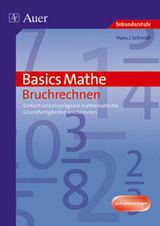 Basics Mathe: Bruchrechnen - Hans J. Schmidt