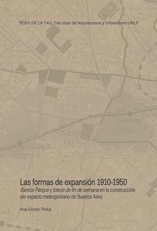 LAS FORMAS DE LA EXPANSIÓN 1910-1950