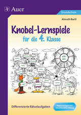 Knobel-Lernspiele f&uuml;r die 4. Klasse - Almuth Bartl