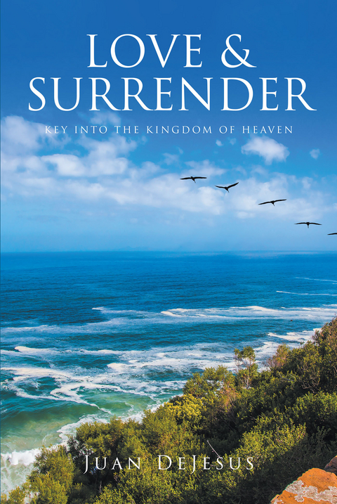 LOVE AND SURRENDER - Juan DeJesus