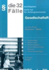 32 F&auml;lle Gesellschaftsrecht - Karl-Edmund Hemmer, Achim W&uuml;st