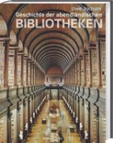 Geschichte der abendl&auml;ndischen Bibliotheken - Uwe Jochum