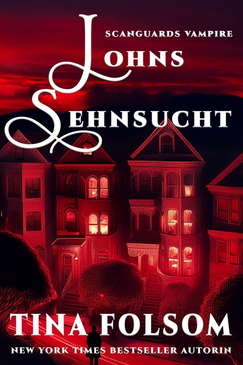 Johns Sehnsucht - Tina Folsom