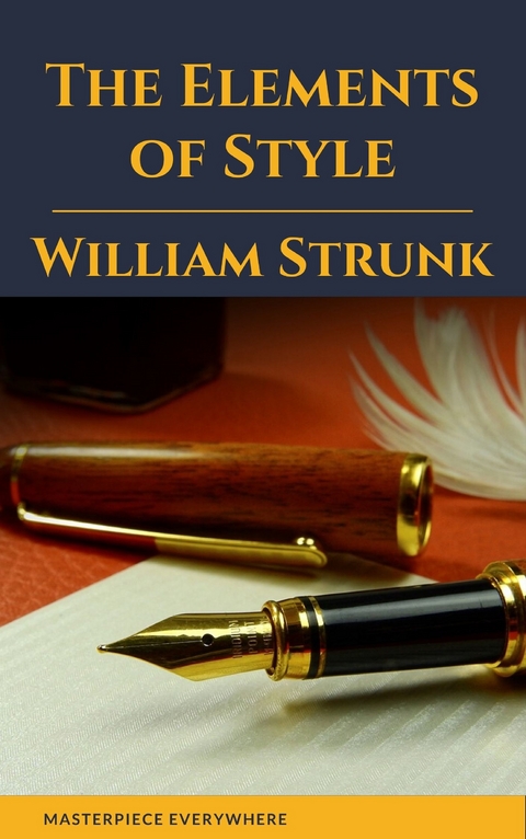 The Elements of Style - William Strunk