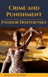 Crime and Punishment by Fyodor Dostoevsky - Fyodor Dostoyevsky, Constance Garnett
