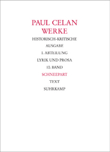 Werke. Historisch-kritische Ausgabe. I. Abteilung: Lyrik und Prosa - Paul Celan