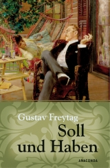 Soll und Haben - Gustav Freytag