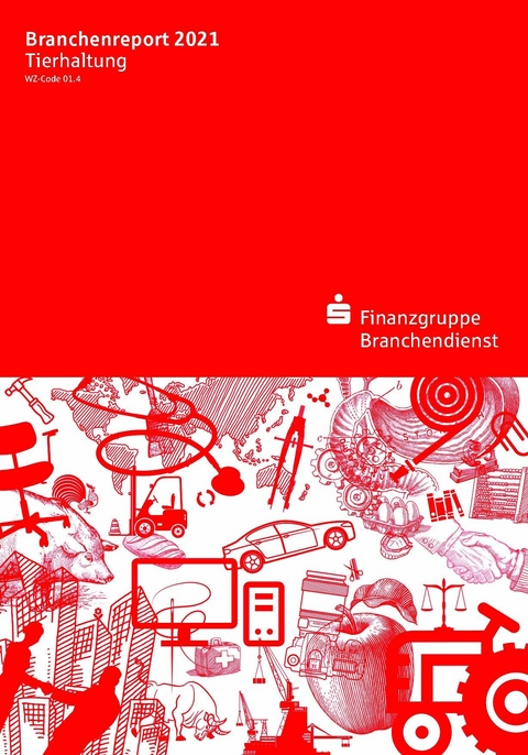 Branchenreport Tierhaltung 2021 - 