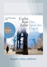 Das Spiel des Engels (DAISY Edition) - Carlos Ruiz Zaf&oacute;n