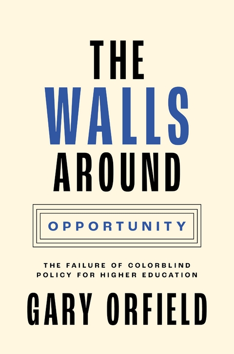 The Walls around Opportunity - Gary Orfield