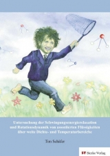 Untersuchung der Schwingungsenergierelaxation und Rotationsdynamik von assoziierten Fl&uuml;ssigkeiten &uuml;ber weite Dichte- und Temperaturbereiche - Tim Sch&auml;fer