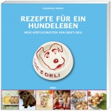 Rezepte f&uuml;r ein Hundeleben - Friederike Friedel