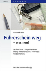 F&uuml;hrerschein weg - was nun? - Carsten Krumm