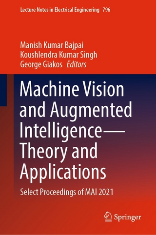 Machine Vision and Augmented Intelligence—Theory and Applications