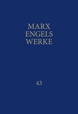 MEW / Marx-Engels-Werke Band 43 - Karl Marx, Friedrich Engels