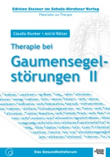 Therapie bei Gaumensegelst&ouml;rungen II - Claudia Klunker, Astrid R&auml;tzer