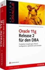 Oracle 11g Release 2 f&uuml;r den DBA - Johannes Ahrends, Dierk Lenz, Patrick Schwanke, G&uuml;nter Unbescheid