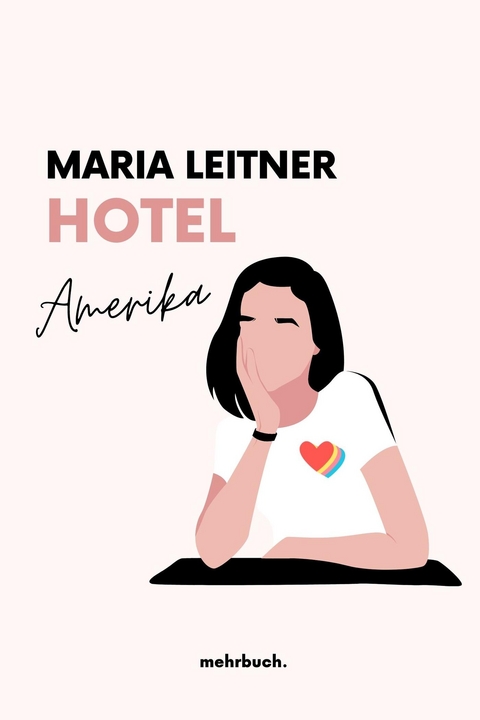 Hotel Amerika - Maria Leitner