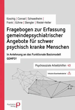 Fragebogen zur Erfassung gemeindepsychiatrischer Angebote für schwer psychisch kranke Menschen
