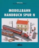 Modellbahn Handbuch Spur N - Gunnar Selbmann