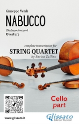 Cello part of "Nabucco" overture for String Quartet - Giuseppe Verdi, a cura di Enrico Zullino