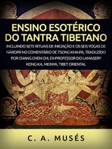 Ensino esot&eacute;rico do Tantra Tibetano (Traduzido) - C. A. Mus&eacute;s