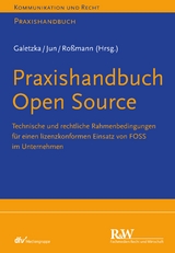 Praxishandbuch Open Source - Christian Galetzka, Chan-jo Jun, Yvonne Ro&szlig;mann