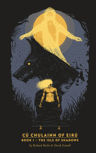 CuChulainn of Eiru - Book I : The Isle of Shadows