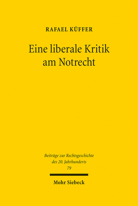 Eine liberale Kritik am Notrecht -  Rafael K&uuml;ffer