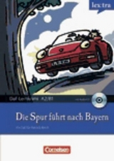 Lextra - Deutsch als Fremdsprache - DaF-Lernkrimis: Ein Fall f&uuml;r Patrick Reich / A2/B1 - Die Spur f&uuml;hrt nach Bayern - Christian Baumgarten, Volker Borbein