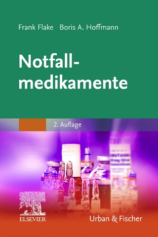 Notfallmedikamente - Frank Flake; Boris A. Hoffmann