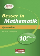 Besser in der Sekundarstufe I - Mathematik - Gymnasium / 10. Schuljahr - &Uuml;bungsbuch mit separatem L&ouml;sungsheft (16 S.) - Alexander Spahn