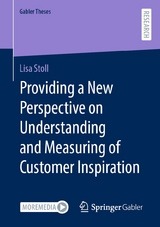 Providing a New Perspective on Understanding and Measuring of Customer Inspiration - Lisa Stoll