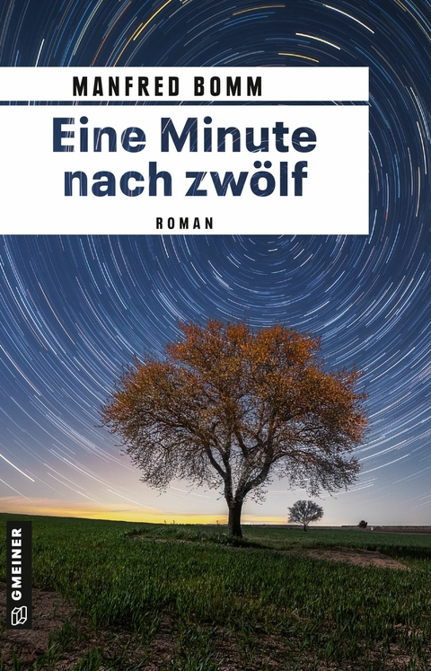Eine Minute nach zw&ouml;lf - Manfred Bomm
