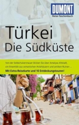 DuMont Reise-Taschenbuch Reisef&uuml;hrer T&uuml;rkei, Die S&uuml;dk&uuml;ste - Hans E. Latzke