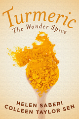 Turmeric -  Helen Saberi,  Colleen Sen