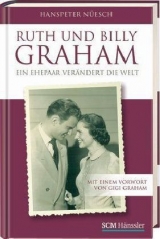 Ruth und Billy Graham - Hanspeter N&uuml;esch