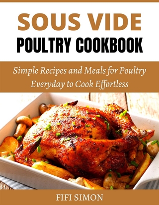 Sous Vide Poultry Cookbook