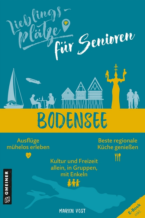 Lieblingspl&auml;tze f&uuml;r Senioren - Bodensee - Marion Vogt