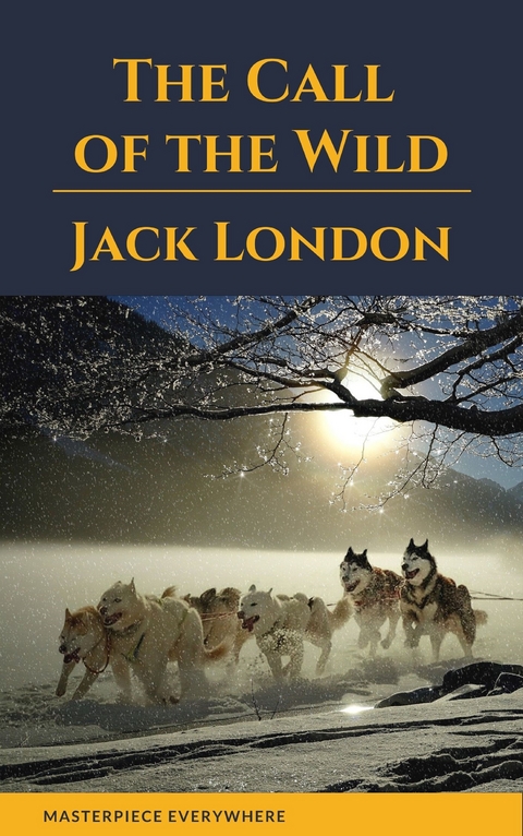 The Call of the Wild - Jack London
