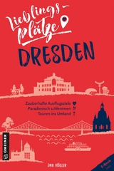 Lieblingspl&auml;tze Dresden - Jan H&uuml;bler