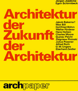 Architektur der Zukunft - Zukunft der Architektur - 