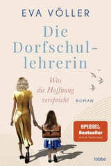 Die Dorfschullehrerin - Eva V&ouml;ller