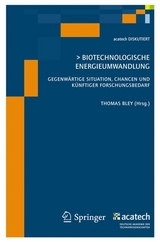 Biotechnologische Energieumwandlung - 
