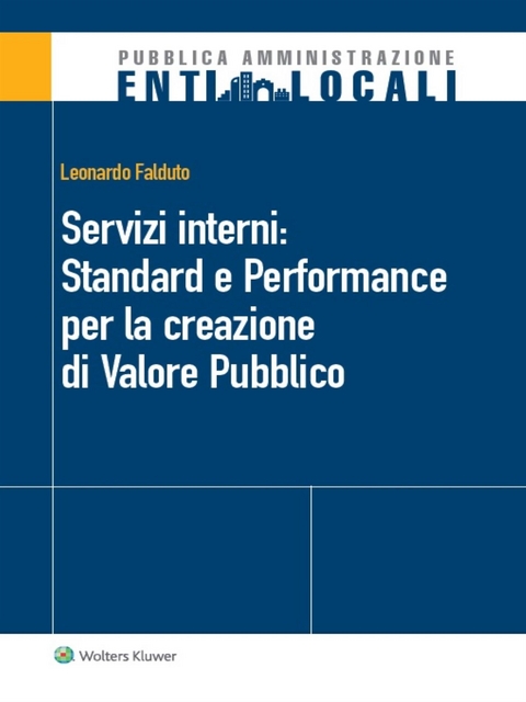 Servizi interni: Standard e Performance per la creazione di Valore Pubblico - Leonardo Falduto