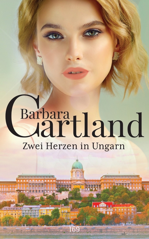 Zwei Herzen in Ungarn -  Barbara Cartland