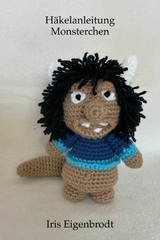 H&auml;kelanleitung Monsterchen - Iris Eigenbrodt
