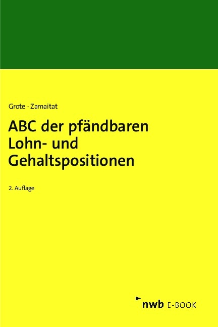 ABC der pf&auml;ndbaren Lohn- und Gehaltspositionen - Hugo Grote, Andreas Zamaitat